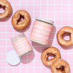 "I Donut Know What I'd Do Without You" Soy Candle - Petite
