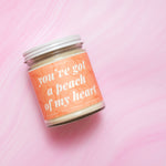 "You've Got A Peach Of My Heart" Soy Candle - Petite